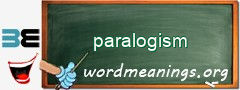 WordMeaning blackboard for paralogism